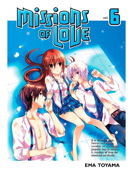 Title details for Missions of Love, Volume 6 by Ema Toyama - Wait list